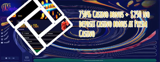 Prism casino $150 no deposit bonus codes